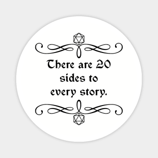 There are 20 Sides to Every Story. Magnet